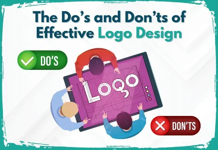 Infographic on the do's and don'ts of effective logo design